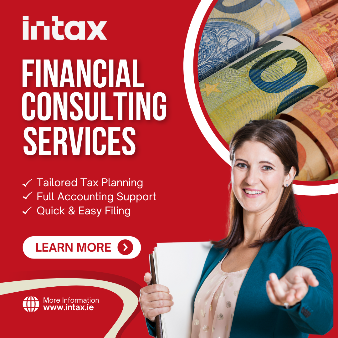 Financial Consulting services offered by Intax- a tax prep service in Ireland