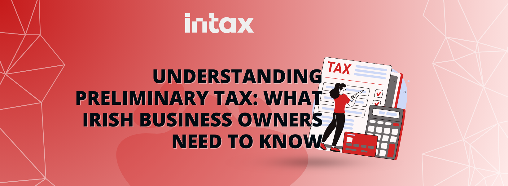 Understanding Preliminary Tax: What Irish Business Owners Need to Know