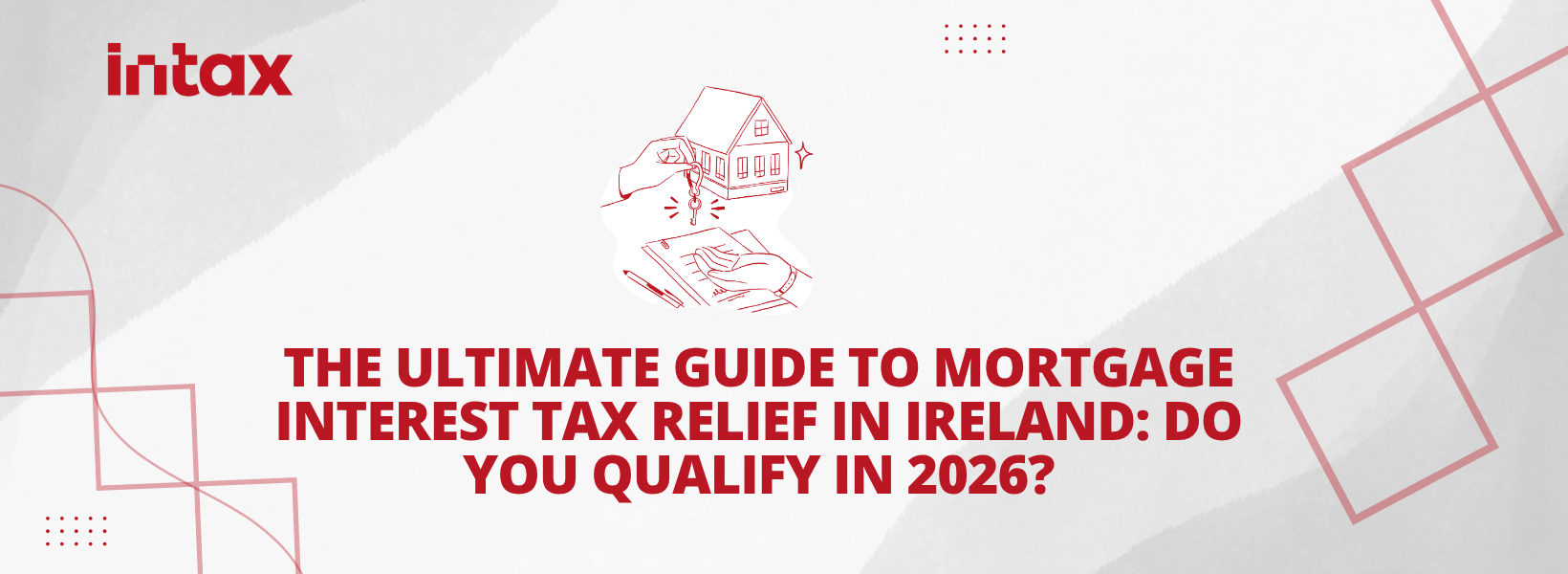 Guide to mortgage interest tax relief for Irish homeowners 2026